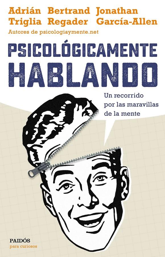PSICOLÓGICAMENTE HABLANDO | 9788449332425 | ADRIÁNTRIGLIA/JONATHAN GARCÍA-ALLEN/BERTRAND REGADER | Llibreria Ombra | Llibreria online de Rubí, Barcelona | Comprar llibres en català i castellà online