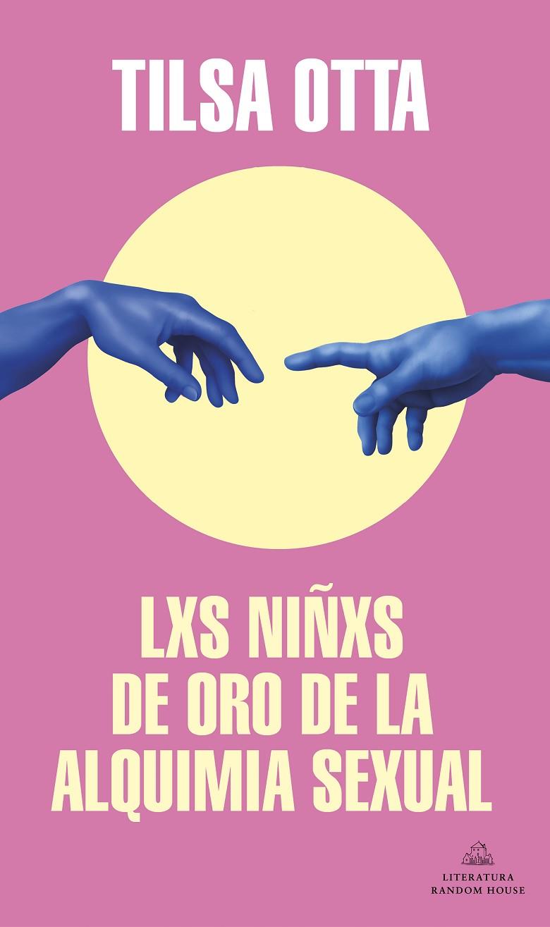 LXS NIÑXS DE ORO DE LA ALQUIMIA SEXUAL (MAPA DE LAS LENGUAS) | 9788439738978 | OTTA, TILSA | Llibreria Ombra | Llibreria online de Rubí, Barcelona | Comprar llibres en català i castellà online