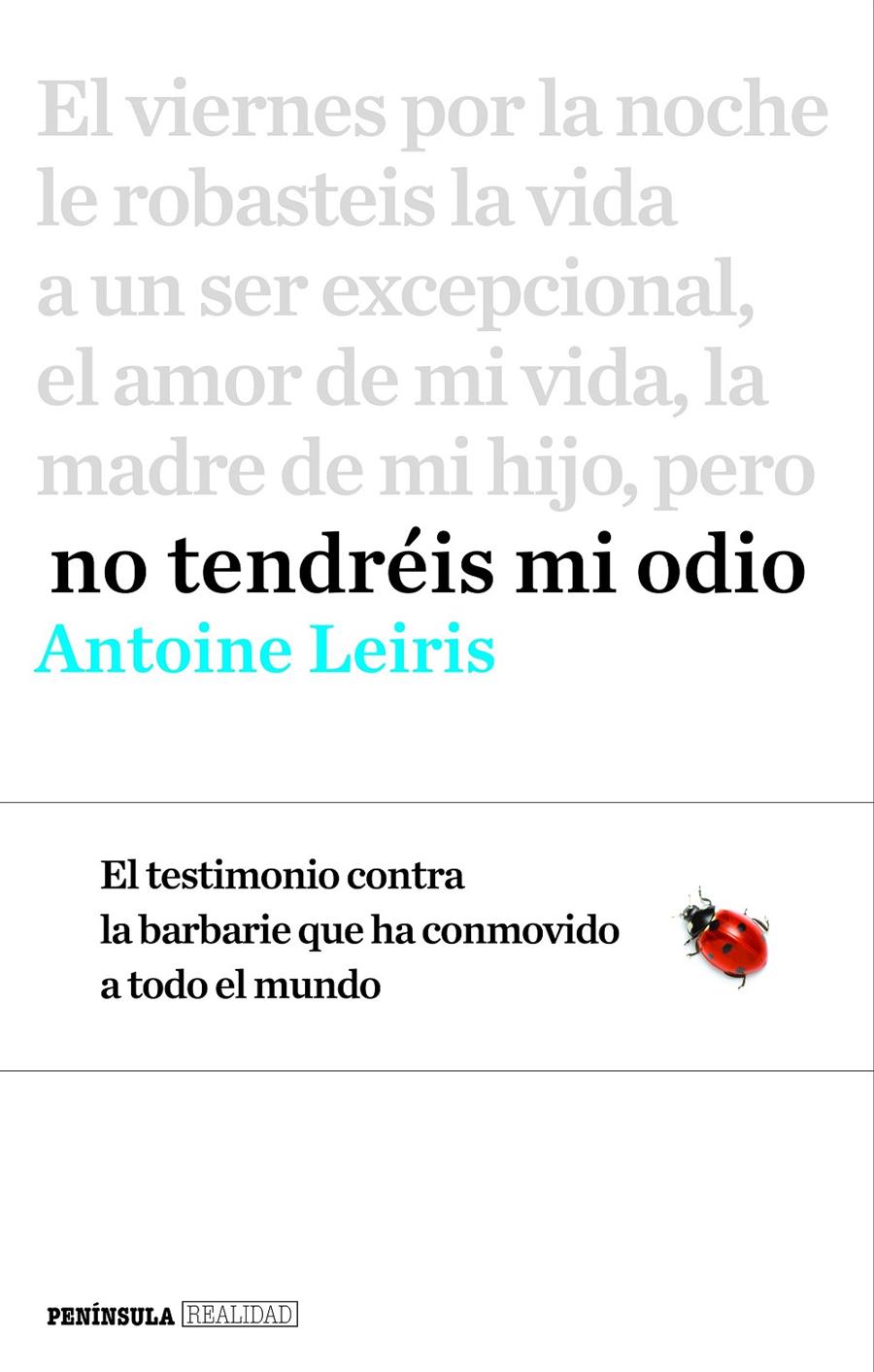 NO TENDRÉIS MI ODIO | 9788499425368 | ANTOINE LEIRIS | Llibreria Ombra | Llibreria online de Rubí, Barcelona | Comprar llibres en català i castellà online