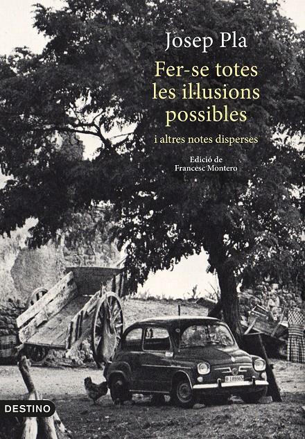 FER-SE TOTES LES IL·LUSIONS POSSIBLES | 9788497102704 | PLA, JOSEP | Llibreria Ombra | Llibreria online de Rubí, Barcelona | Comprar llibres en català i castellà online