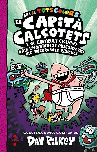 C-CC.7 EL CAPITA CALÇOTETS I EL COMBAT C | 9788466156332 | PILKEY, DAV | Llibreria Ombra | Llibreria online de Rubí, Barcelona | Comprar llibres en català i castellà online