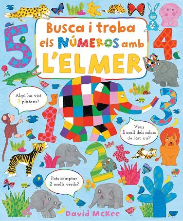 BUSCA I TROBA ELS NUMEROS AMB L'ELMER | 9788448863425 | MCKEE, DAVID | Llibreria Ombra | Llibreria online de Rubí, Barcelona | Comprar llibres en català i castellà online