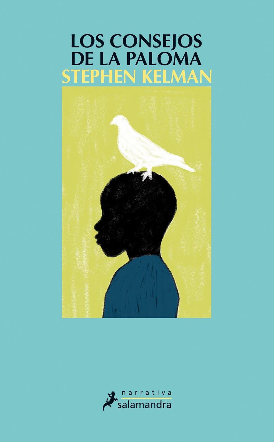 LOS CONSEJOS DE LA PALOMA | 9788498385014 | KELMAN, STEPHEN | Llibreria Ombra | Llibreria online de Rubí, Barcelona | Comprar llibres en català i castellà online