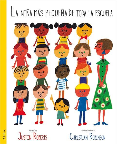 LA NIÑA MÁS PEQUEÑA DE TODA LA ESCUELA | 9788490653821 | ROBERTS, JUSTIN | Llibreria Ombra | Llibreria online de Rubí, Barcelona | Comprar llibres en català i castellà online