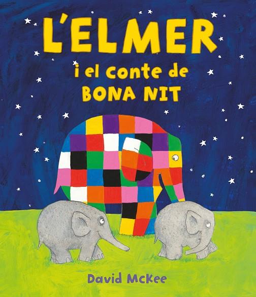 L'ELMER I EL CONTE DE BONA NIT (L'ELMER. ÀLBUM IL·LUSTRAT) | 9788448859596 | MCKEE, DAVID | Llibreria Ombra | Llibreria online de Rubí, Barcelona | Comprar llibres en català i castellà online