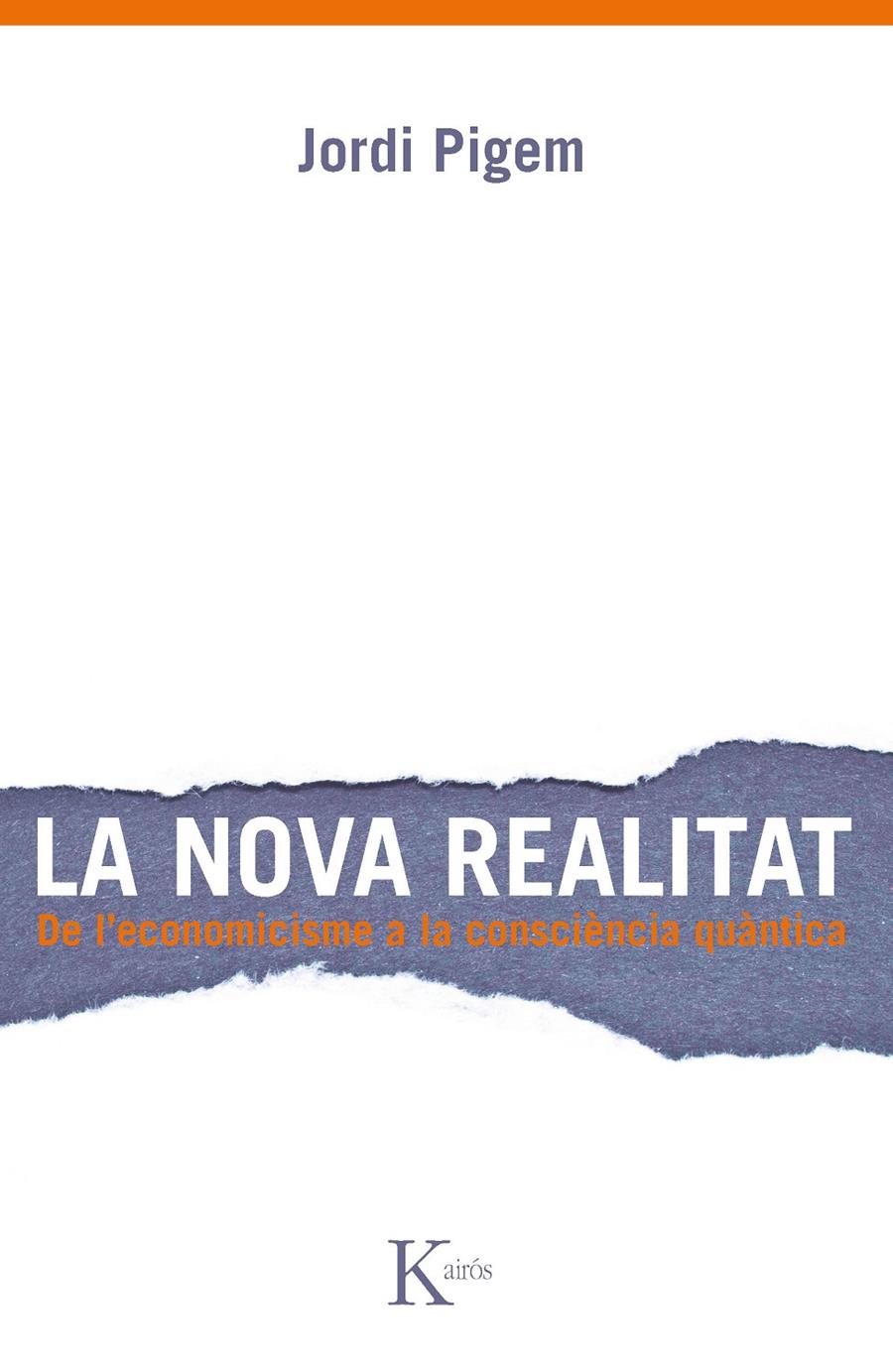 LA NOVA REALITAT | 9788499882307 | PIGEM PÉREZ, JORDI | Llibreria Ombra | Llibreria online de Rubí, Barcelona | Comprar llibres en català i castellà online