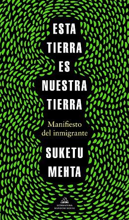 ESTA TIERRA ES NUESTRA TIERRA | 9788439737353 | MEHTA, SUKETU | Llibreria Ombra | Llibreria online de Rubí, Barcelona | Comprar llibres en català i castellà online