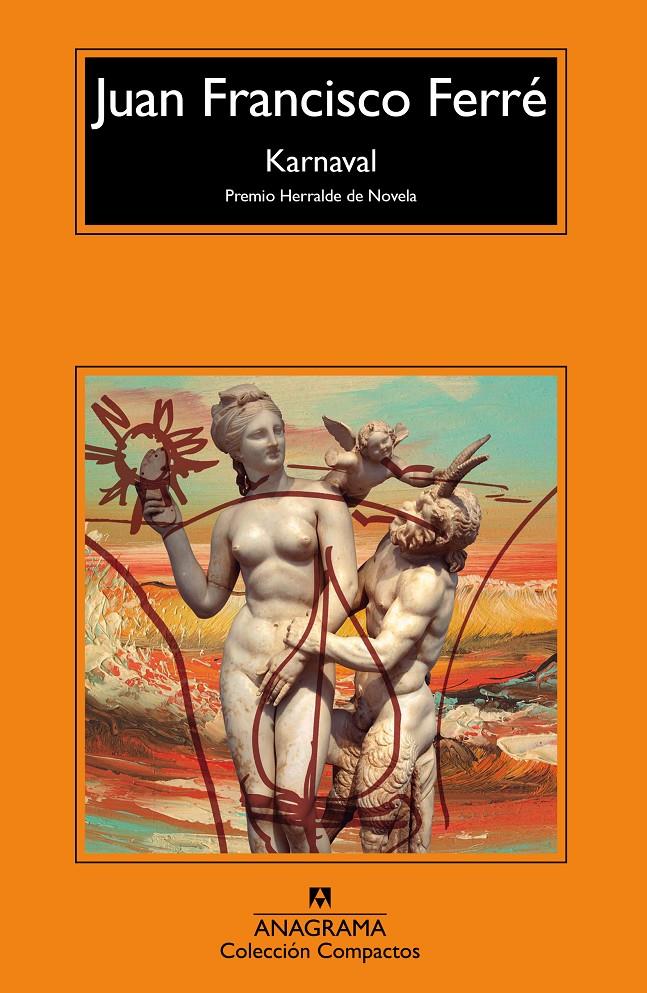 KARNAVAL | 9788433977847 | FERRÉ, JUAN FRANCISCO | Llibreria Ombra | Llibreria online de Rubí, Barcelona | Comprar llibres en català i castellà online
