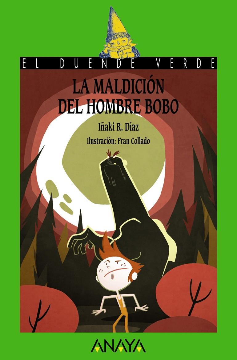LA MALDICIÓN DEL HOMBRE BOBO | 9788467860986 | R. DÍAZ, IÑAKI | Llibreria Ombra | Llibreria online de Rubí, Barcelona | Comprar llibres en català i castellà online