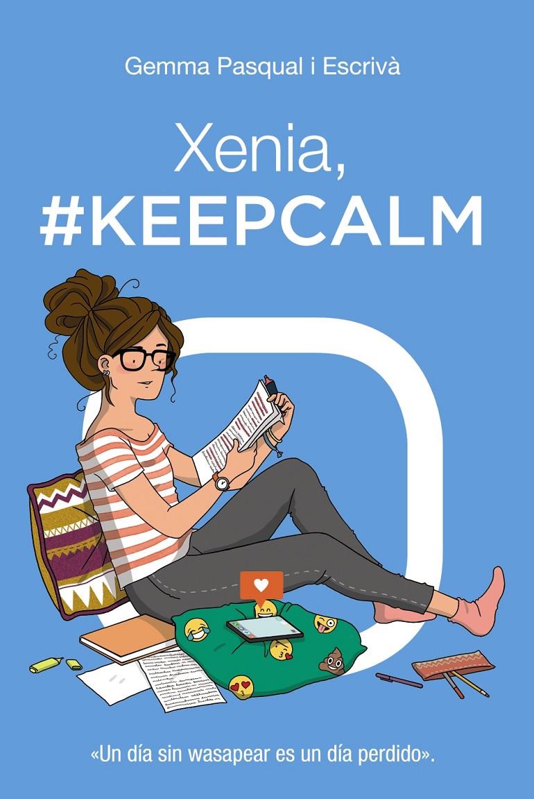 XENIA, #KEEPCALM | 9788469827451 | PASQUAL I ESCRIVÁ, GEMMA | Llibreria Ombra | Llibreria online de Rubí, Barcelona | Comprar llibres en català i castellà online