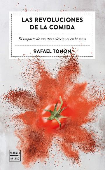 LAS REVOLUCIONES DE LA COMIDA | 9788408266365 | TONON, RAFAEL | Llibreria Ombra | Llibreria online de Rubí, Barcelona | Comprar llibres en català i castellà online