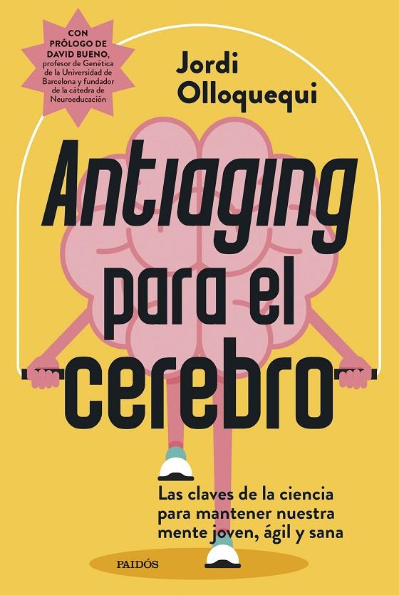 ANTIAGING PARA EL CEREBRO | 9788449344275 | OLLOQUEQUI, JORDI | Llibreria Ombra | Llibreria online de Rubí, Barcelona | Comprar llibres en català i castellà online