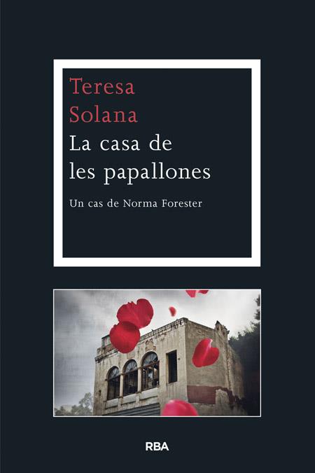 LA CASA DE LES PAPALLONES | 9788482646701 | SOLANA MIR, TERESA | Llibreria Ombra | Llibreria online de Rubí, Barcelona | Comprar llibres en català i castellà online