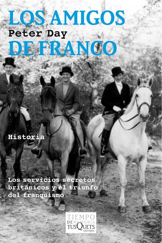 LOS AMIGOS DE FRANCO | 9788490660027 | PETER DAY | Llibreria Ombra | Llibreria online de Rubí, Barcelona | Comprar llibres en català i castellà online
