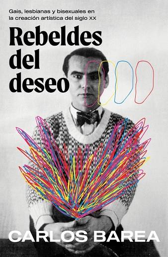 REBELDES DEL DESEO | 9788401036712 | BAREA, CARLOS | Llibreria Ombra | Llibreria online de Rubí, Barcelona | Comprar llibres en català i castellà online