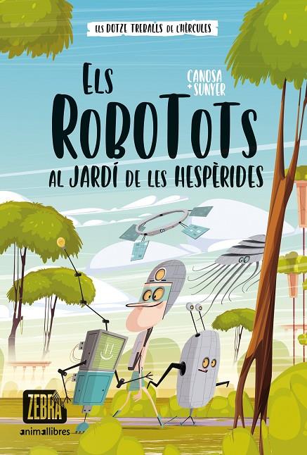 ELS ROBOTOTS AL JARDÍ DE LES HESPÈRIDES | 9788419659323 | ORIOL CANOSA | Llibreria Ombra | Llibreria online de Rubí, Barcelona | Comprar llibres en català i castellà online