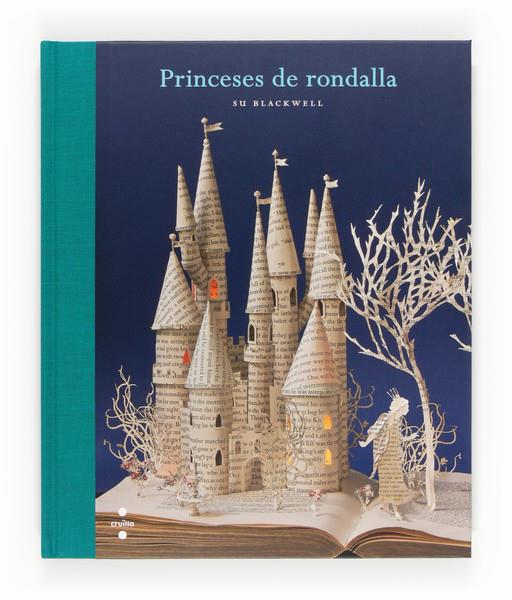 PRINCESES DE RONDALLA | 9788466130813 | SU BLACKWELL | Llibreria Ombra | Llibreria online de Rubí, Barcelona | Comprar llibres en català i castellà online