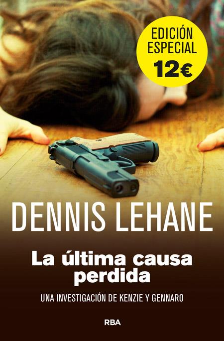 LA ÚLTIMA CAUSA PERDIDA | 9788490561409 | LEHANE , DENNIS | Llibreria Ombra | Llibreria online de Rubí, Barcelona | Comprar llibres en català i castellà online