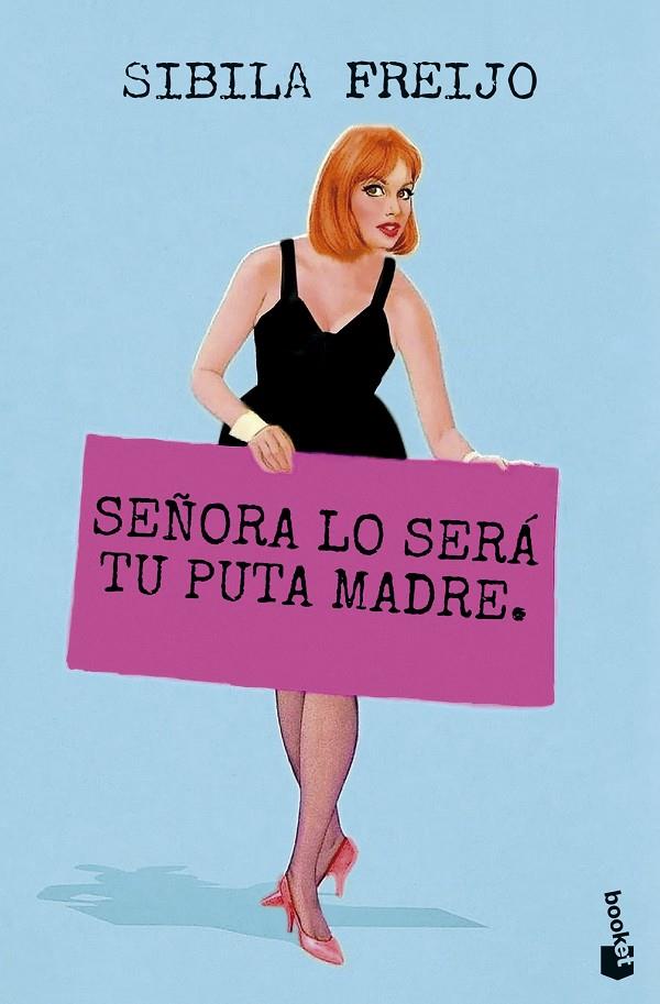 SEÑORA LO SERÁ TU PUTA MADRE | 9788467082487 | FREIJO, SIBILA | Llibreria Ombra | Llibreria online de Rubí, Barcelona | Comprar llibres en català i castellà online