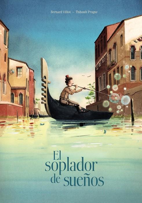 EL SOPLADOR DE SUEÑOS | 9788469606391 | VILLIOT, BERNARD | Llibreria Ombra | Llibreria online de Rubí, Barcelona | Comprar llibres en català i castellà online