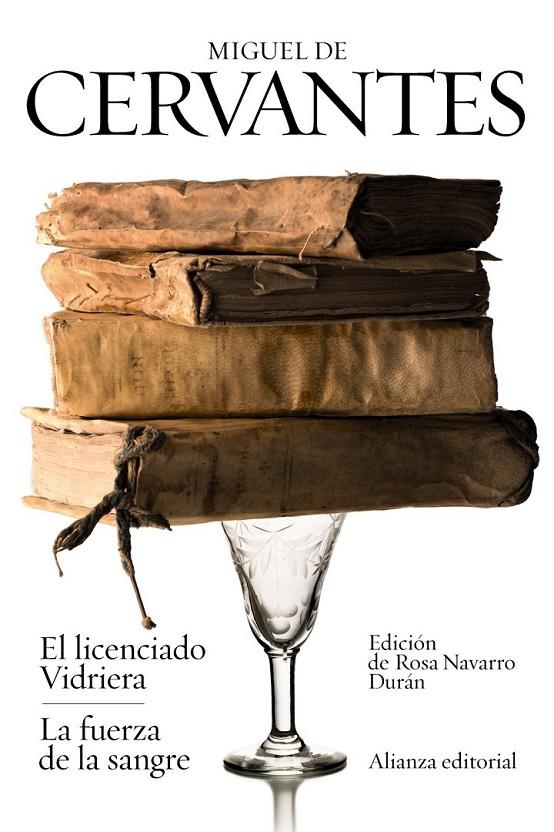 EL LICENCIADO VIDRIERA / LA FUERZA DE LA SANGRE | 9788420689555 | MIGUEL DE CERVANTES | Llibreria Ombra | Llibreria online de Rubí, Barcelona | Comprar llibres en català i castellà online