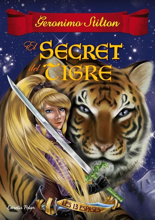 EL SECRET DEL TIGRE | 9788491370154 | GERONIMO STILTON | Llibreria Ombra | Llibreria online de Rubí, Barcelona | Comprar llibres en català i castellà online