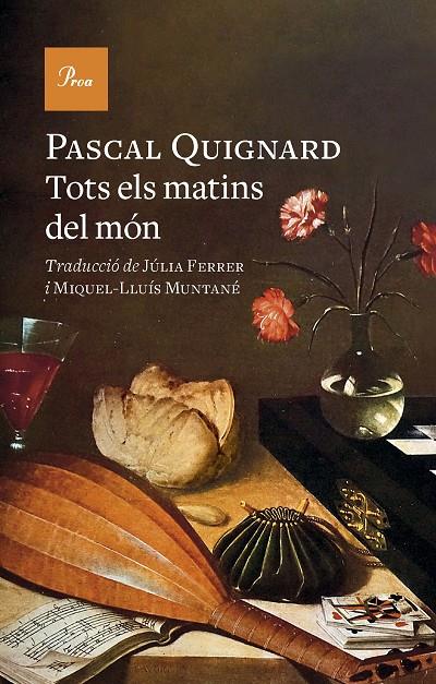 TOTS ELS MATINS DEL MÓN | 9788419657329 | QUIGNARD, PASCAL | Llibreria Ombra | Llibreria online de Rubí, Barcelona | Comprar llibres en català i castellà online