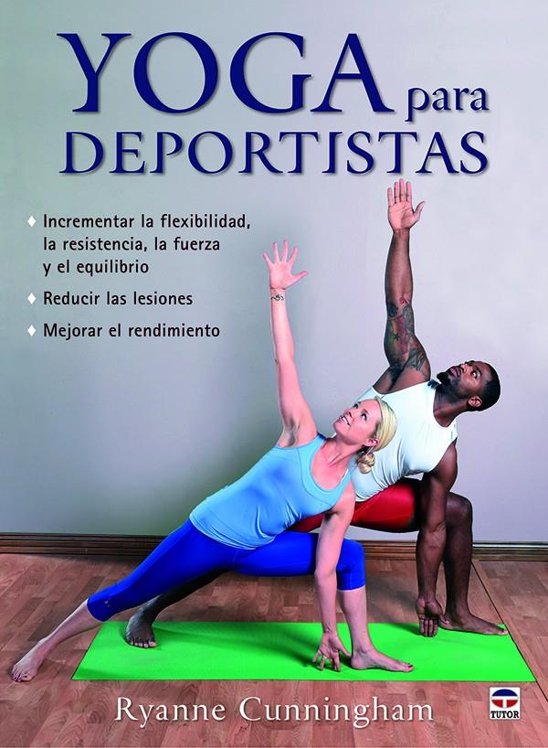 YOGA PARA DEPORTISTAS | 9788416676453 | CUNNINGHAM, RYANNE | Llibreria Ombra | Llibreria online de Rubí, Barcelona | Comprar llibres en català i castellà online