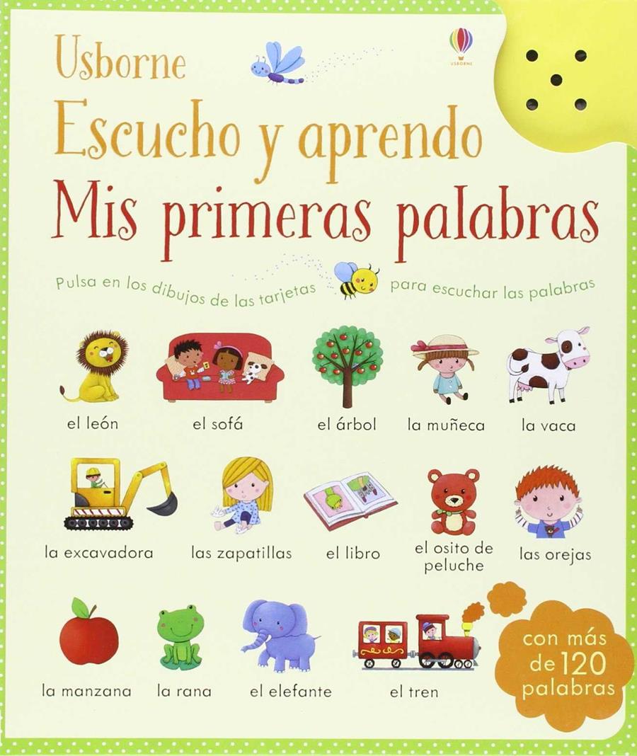 MIS PRIMERAS PALABRAS ESCUCHO Y APRENDO | 9781474915434 | TAPLIN S/ MACKIN | Llibreria Ombra | Llibreria online de Rubí, Barcelona | Comprar llibres en català i castellà online