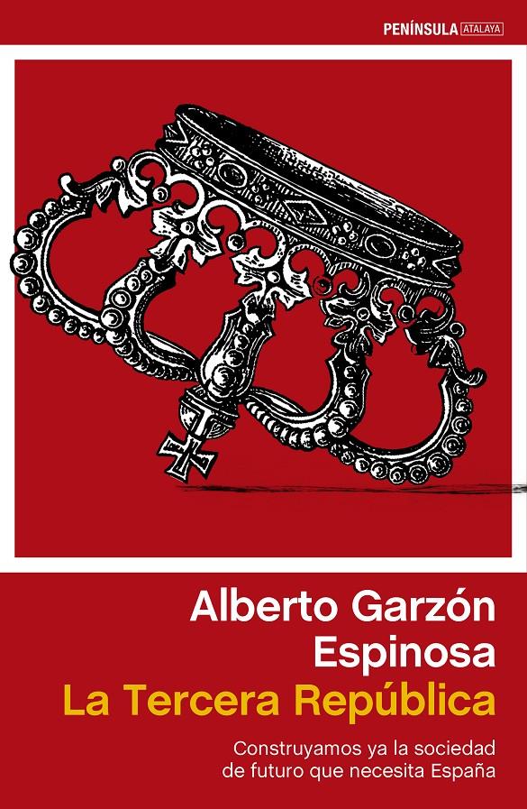 LA TERCERA REPÚBLICA | 9788499422985 | ALBERTO GARZÓN ESPINOSA | Llibreria Ombra | Llibreria online de Rubí, Barcelona | Comprar llibres en català i castellà online