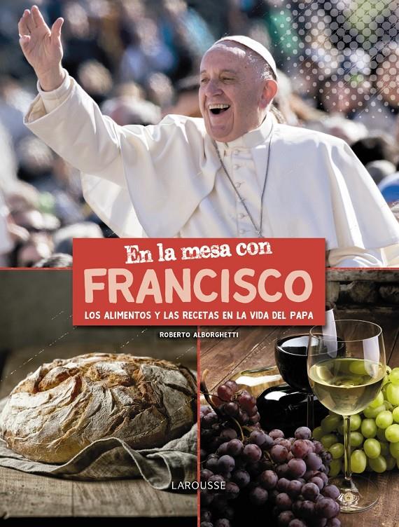EN LA MESA CON FRANCISCO | 9788417273095 | ALBORGHETTI, ROBERTO | Llibreria Ombra | Llibreria online de Rubí, Barcelona | Comprar llibres en català i castellà online