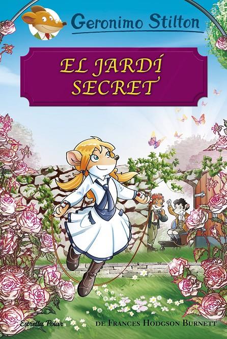 EL JARDÍ SECRET | 9788491373148 | STILTON, GERONIMO | Llibreria Ombra | Llibreria online de Rubí, Barcelona | Comprar llibres en català i castellà online