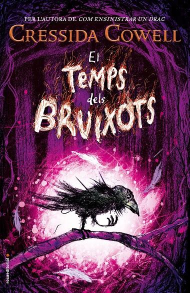 EL TEMPS DELS BRUIXOTS | 9788417092849 | COWELL, CRESSIDA | Llibreria Ombra | Llibreria online de Rubí, Barcelona | Comprar llibres en català i castellà online