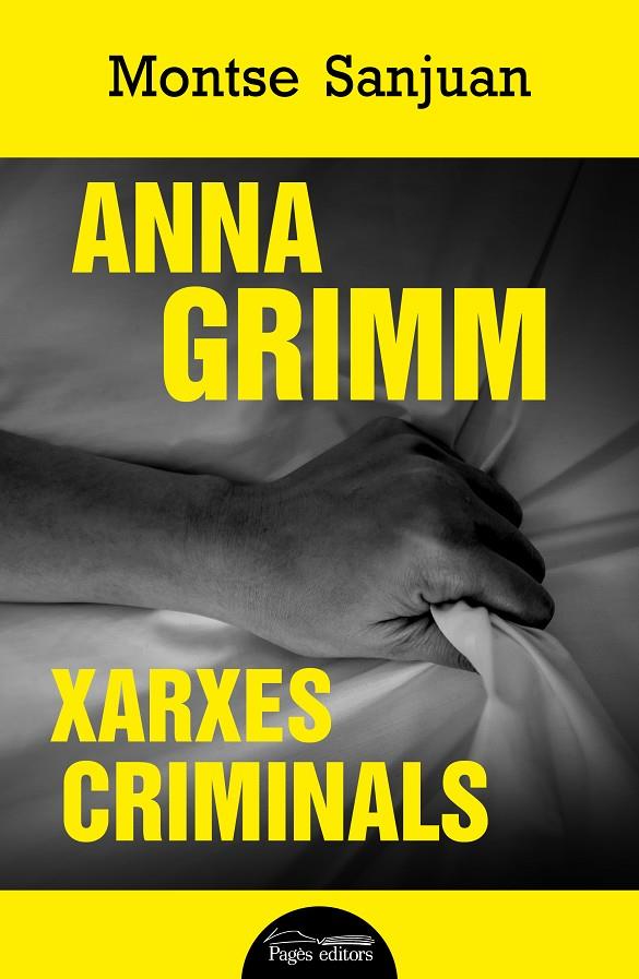 ANNA GRIMM. XARXES CRIMINALS | 9788413033426 | SANJUAN ORIOL, MONTSE | Llibreria Ombra | Llibreria online de Rubí, Barcelona | Comprar llibres en català i castellà online