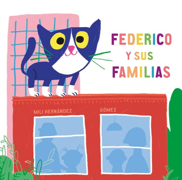 FEDERICO Y SUS FAMILIAS | 9788417673482 | HERNÁNDEZ, MILI | Llibreria Ombra | Llibreria online de Rubí, Barcelona | Comprar llibres en català i castellà online