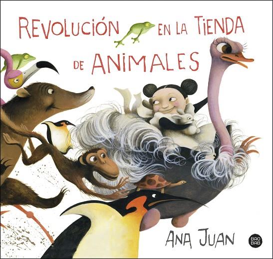 REVOLUCIÓN EN LA TIENDA DE ANIMALES | 9788408222057 | ANA JUAN | Llibreria Ombra | Llibreria online de Rubí, Barcelona | Comprar llibres en català i castellà online
