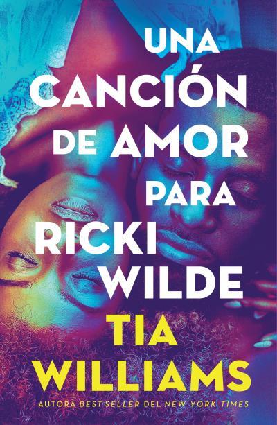 UNA CANCIÓN DE AMOR PARA RICKI WILDE | 9791387595364 | WILLIAMS, TIA | Llibreria Ombra | Llibreria online de Rubí, Barcelona | Comprar llibres en català i castellà online