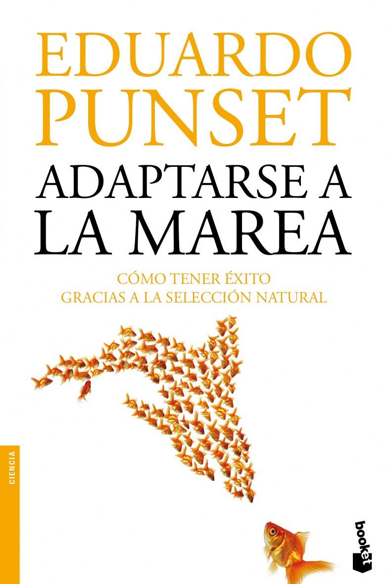 ADAPTARSE A LA MAREA | 9788423346332 | EDUARDO PUNSET | Llibreria Ombra | Llibreria online de Rubí, Barcelona | Comprar llibres en català i castellà online