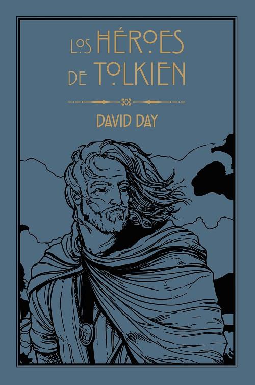 LOS HÉROES DE TOLKIEN | 9788445016183 | DAY, DAVID | Llibreria Ombra | Llibreria online de Rubí, Barcelona | Comprar llibres en català i castellà online