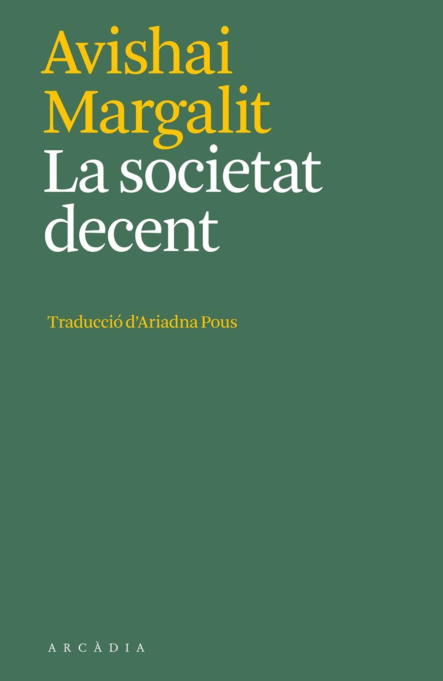 LA SOCIETAT DECENT | 9788412592627 | MARGALIT, AVISHAI | Llibreria Ombra | Llibreria online de Rubí, Barcelona | Comprar llibres en català i castellà online