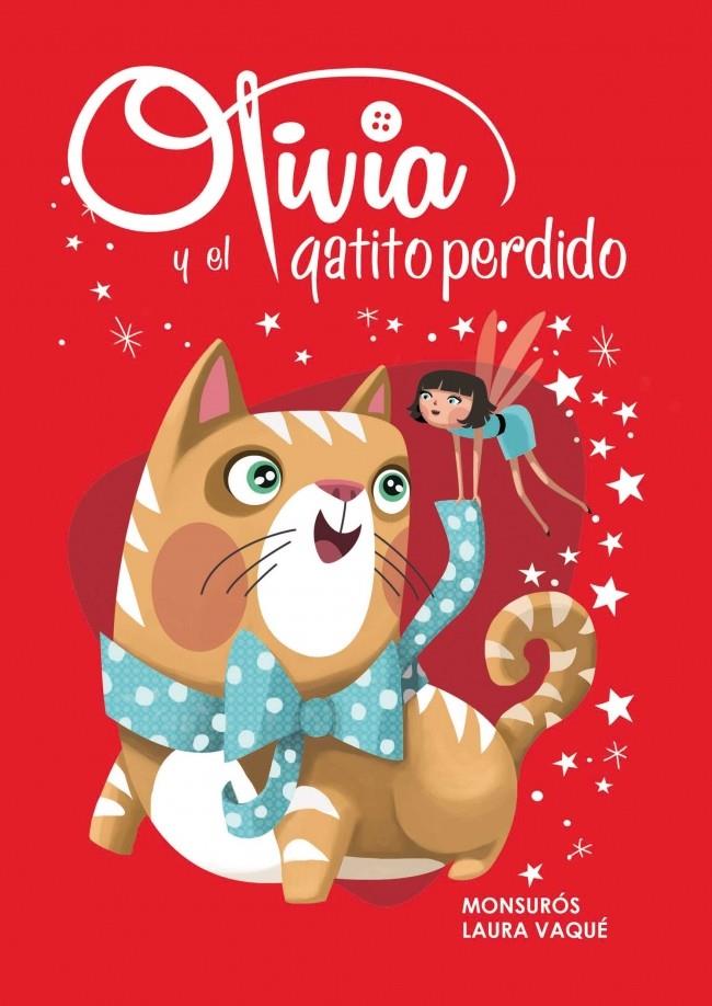 OLIVIA Y EL GATITO PERDIDO OLIVIA 2 | 9788448839451 | VAQUE SUGRAÑES,LAURA/CASAS SUROS,MONTSER | Llibreria Ombra | Llibreria online de Rubí, Barcelona | Comprar llibres en català i castellà online