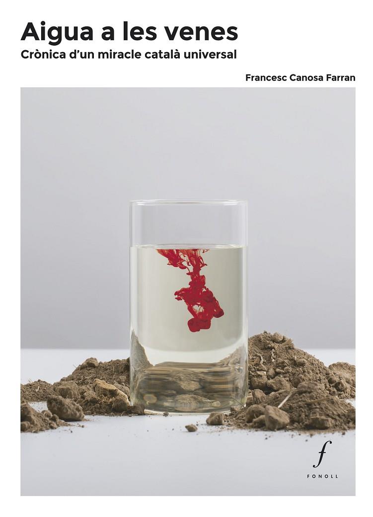 AIGUA A LES VENES | 9788412401554 | CANOSA FARRAN, FRANCESC | Llibreria Ombra | Llibreria online de Rubí, Barcelona | Comprar llibres en català i castellà online