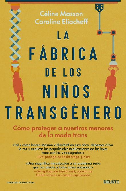 LA FÁBRICA DE LOS NIÑOS TRANSGÉNERO | 9788423434657 | MASSON & CAROLINE ELIACHEFF, CÉLINE | Llibreria Ombra | Llibreria online de Rubí, Barcelona | Comprar llibres en català i castellà online