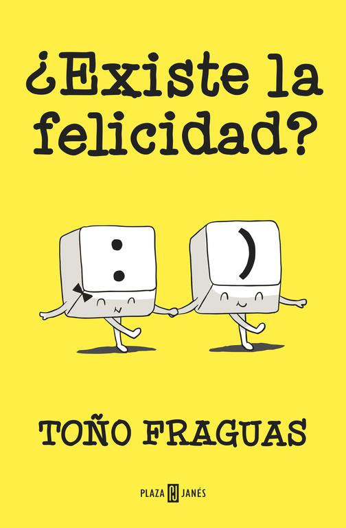 ¿EXISTE LA FELICIDAD? | 9788401015427 | FRAGUAS,TOÑO | Llibreria Ombra | Llibreria online de Rubí, Barcelona | Comprar llibres en català i castellà online