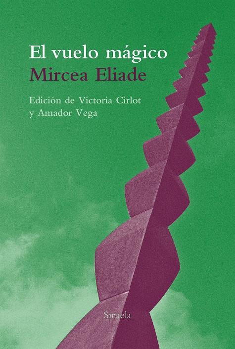 EL VUELO MÁGICO | 9788416964734 | ELIADE, MIRCEA | Llibreria Ombra | Llibreria online de Rubí, Barcelona | Comprar llibres en català i castellà online