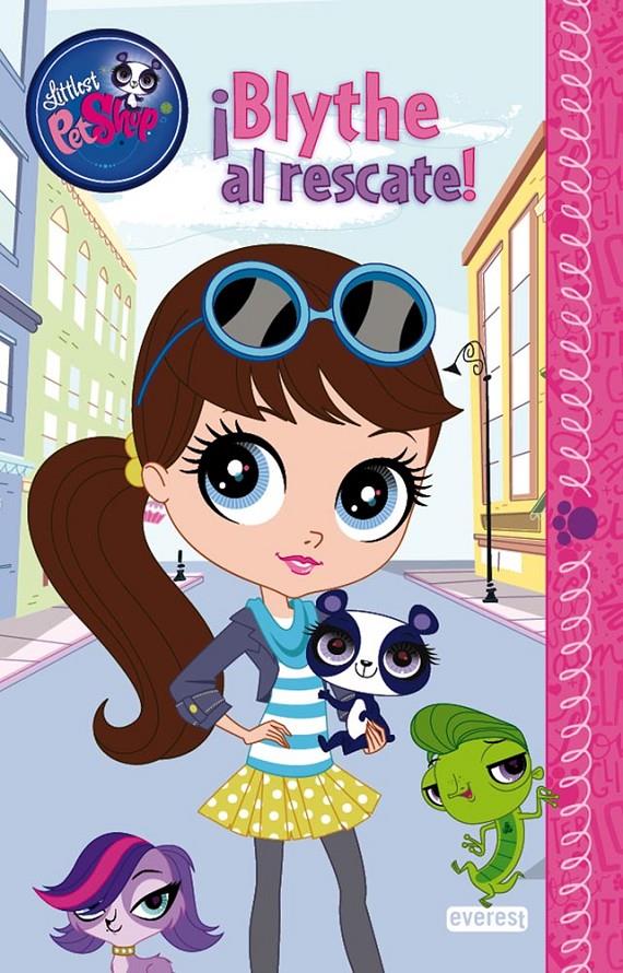 LITTLEST PET SHOP. ¡BLYTHE AL RESCATE! | 9788444167800 | HASBRO INTERNATIONAL INC. | Llibreria Ombra | Llibreria online de Rubí, Barcelona | Comprar llibres en català i castellà online