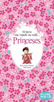 PRINCESES. HI HAVIA UNA VEGADA UN VESTIT... | 9788424644635 | LÉVÊQUE, ANNE-CLAIRE/CAMEL, JULIE | Llibreria Ombra | Llibreria online de Rubí, Barcelona | Comprar llibres en català i castellà online