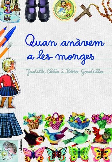 QUAN ANÀVEM A LES MONGES | 9788466421614 | JUDITH CÀLIX PIÑERO/ROSA GORDILLO MÉNDEZ | Llibreria Ombra | Llibreria online de Rubí, Barcelona | Comprar llibres en català i castellà online