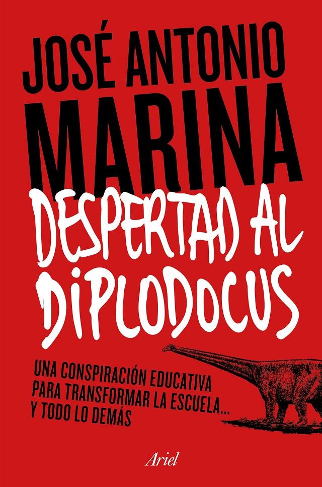 DESPERTAD AL DIPLODOCUS | 9788434422773 | JOSÉ ANTONIO MARINA TORRES | Llibreria Ombra | Llibreria online de Rubí, Barcelona | Comprar llibres en català i castellà online