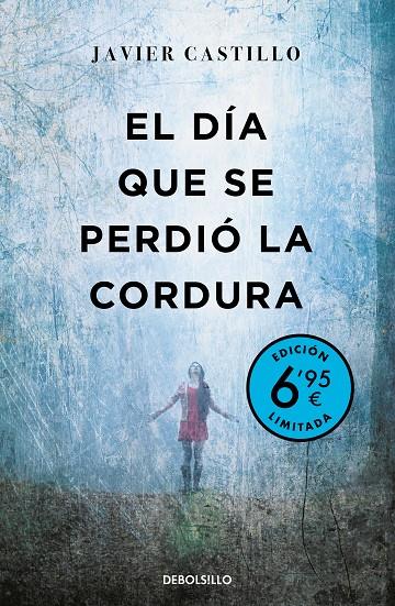 EL DÍA QUE SE PERDIÓ LA CORDURA (CAMPAÑA VERANO -EDICIÓN LIMITADA A PRECIO ESPEC | 9788466355674 | CASTILLO, JAVIER | Llibreria Ombra | Llibreria online de Rubí, Barcelona | Comprar llibres en català i castellà online